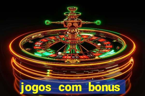 jogos com bonus sem deposito